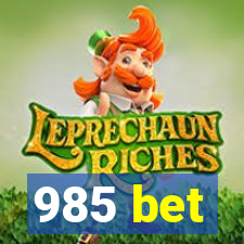 985 bet